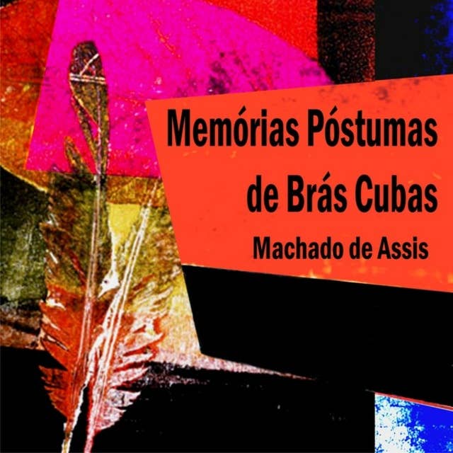 Memórias Póstumas de Brás Cubas (Integral) 