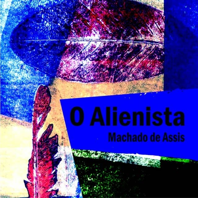 O Alienista (Integral) 