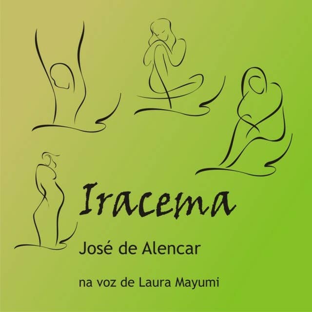 Iracema - A virgem dos lábios de mel (Integral) 
