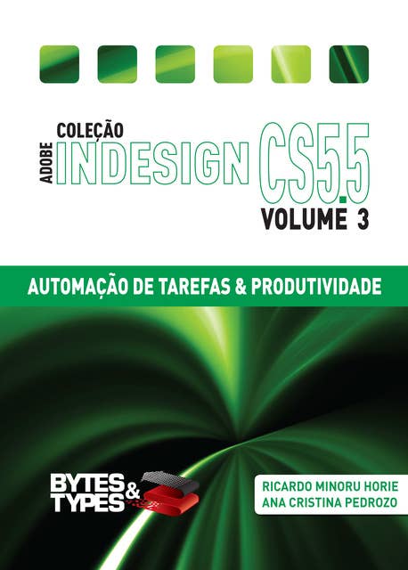 Coleção Adobe InDesign CS5.5 - Automação de Tarefas & Produtividade