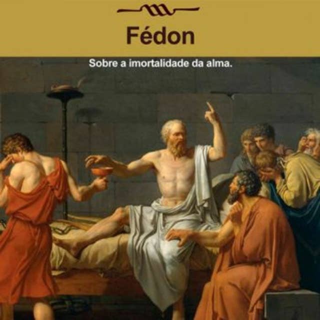 Fédon, Diálogos de Platão 