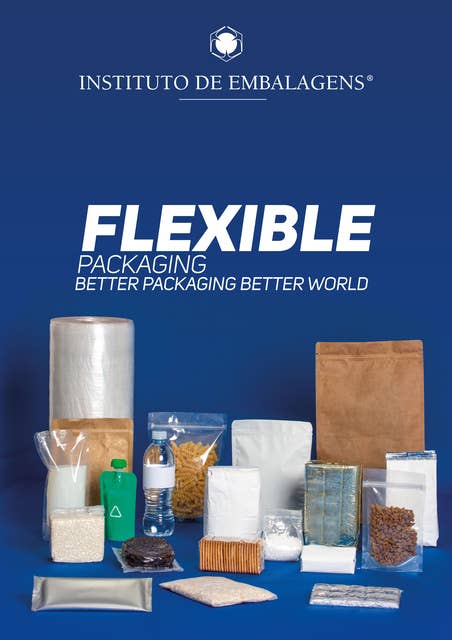Flexible Packaging: Better Packaging Better World