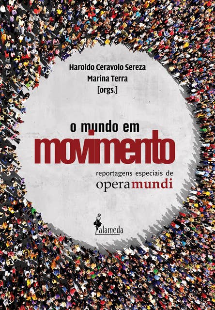 O Mundo em Movimento: Reportagens especiais de Opera Mundi