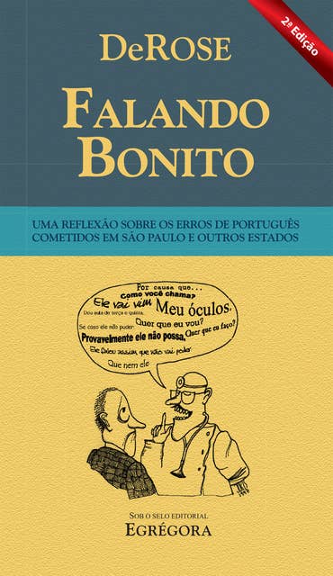 Falando Bonito: Uma reflexão sobre os erros de português cometidos em São Paulo e outros estados