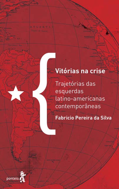 Vitórias na crise: Trajetórias das esquerdas latino-americanas contemporâneas
