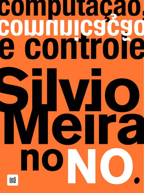 Computação comunicação e controle: Silvio Meira no NO