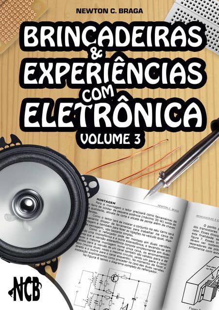 Brincadeiras e Experiências com Eletrônica – Volume 3