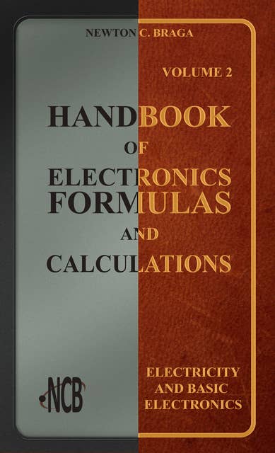 Handbook of Electronics Formulas and Calculations: Volume 2