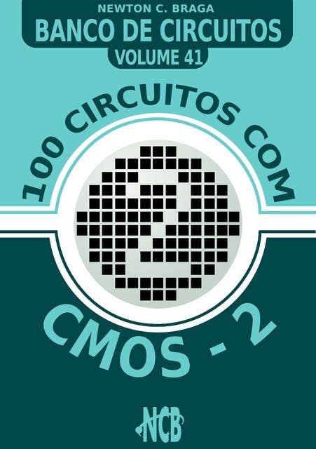 100 Circuitos com CMOS e TTLs - 2