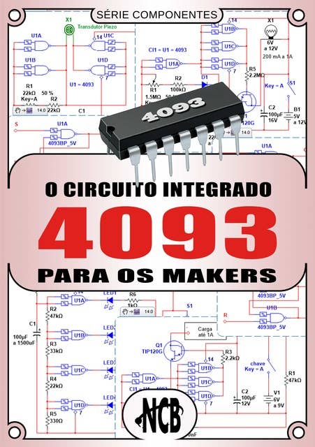 O Circuito Integrado 4093 para os Makers