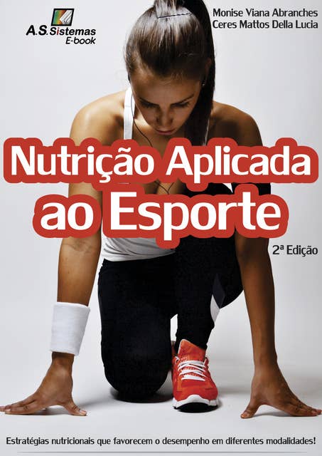 Nutrição Aplicada ao Esporte: Estrategias nutricionais que favorecem o desempenho em diferentes modalidades