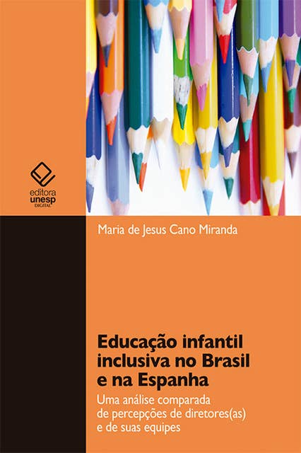 Educação infantil inclusiva no Brasil e na Espanha: Uma análise comparada de percepções de diretores(as) e de suas equipesa