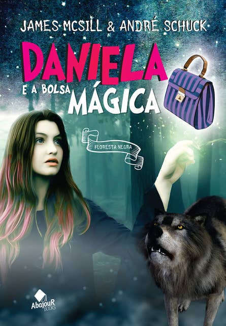 Daniela e a Bolsa Mágica: Floresta Negra