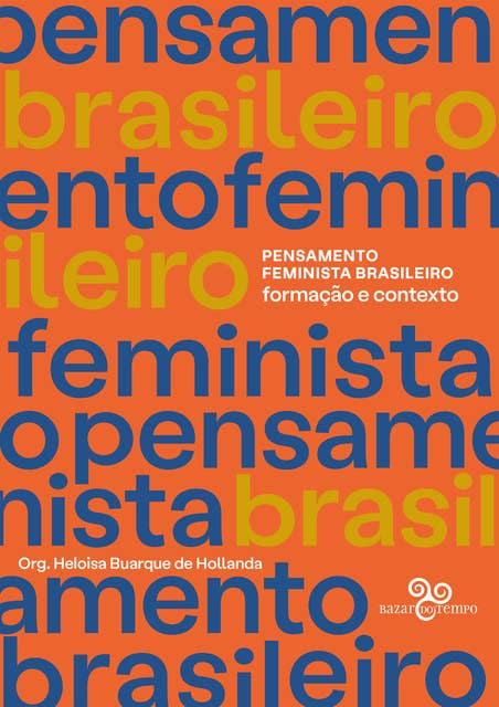 Pensamento Feminista Brasileiro: Formação e contexto