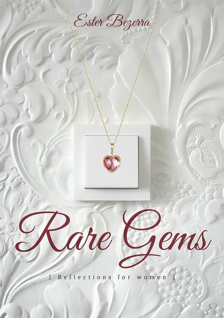 Rare gems: Reflections for women