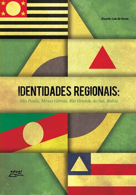 Identidades regionais: São Paulo, Minas Gerais, Rio Grande do Sul, Bahia