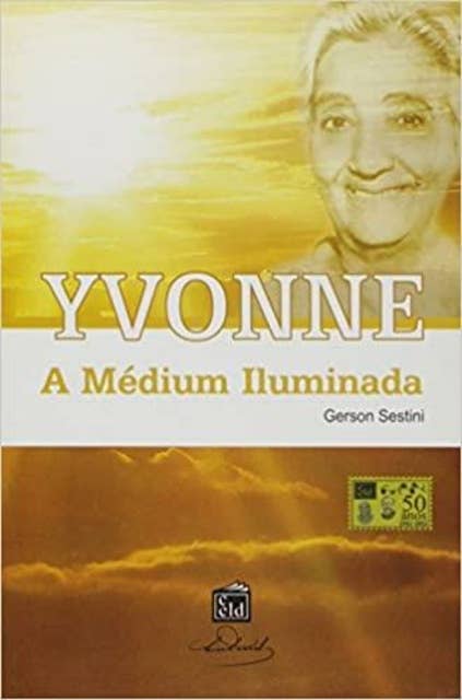 Yvonne: A Médium Iluminada