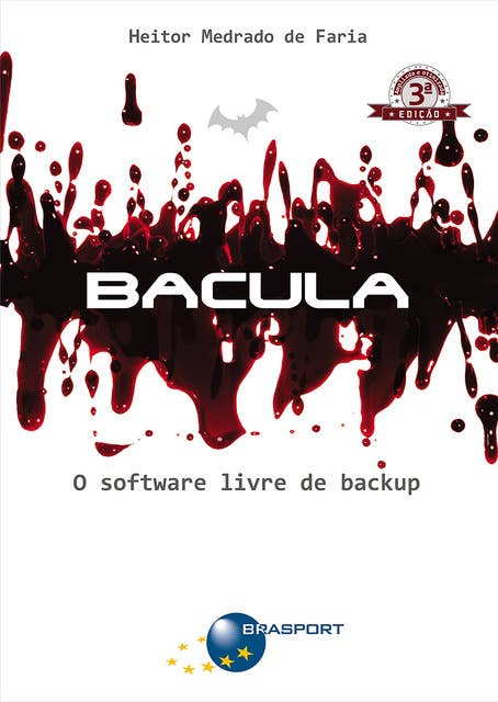 Bacula (3ª edição): O software livre de backup