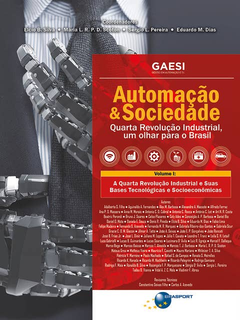 Automação & Sociedade Volume 1: A Quarta Revolução Industrial e Suas Bases Tecnológicas e Socioeconômicas