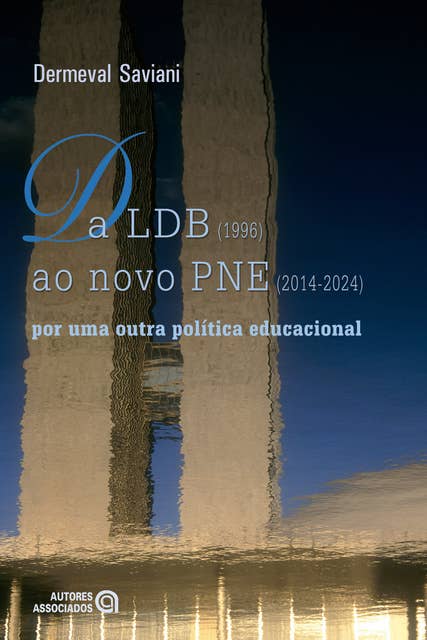 Da LDB (1996) ao novo PNE (2014-2024): por uma outra política educacional