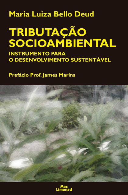 Tributação socioambiental: Instrumento para o desenvolvimento sustentavel