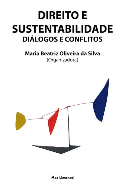 Direito e Sustentabilidade: Diálogos e Conflitos