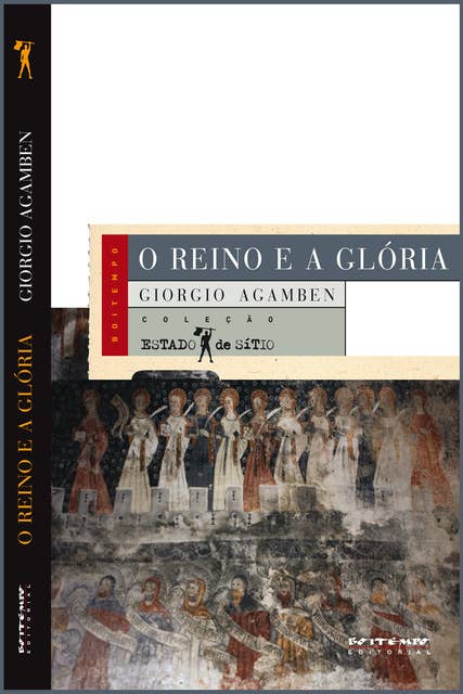 O reino e a glória: Uma geneaolgia teológica da economia e do governo [Homo Sacer, II, 2]