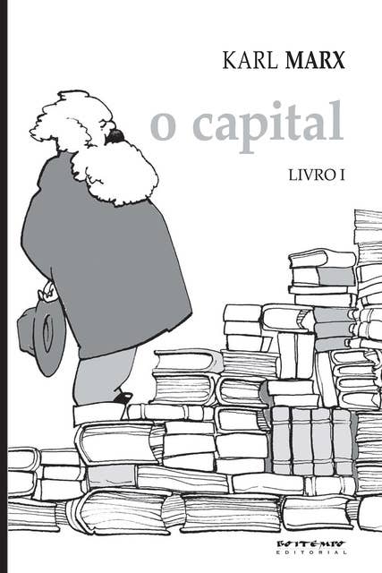 O Capital - Livro 1: Crítica da economia política. Livro 1: O processo de produção do capital