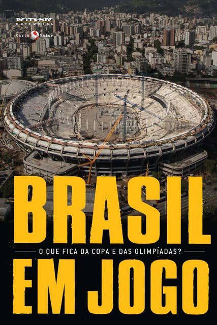 Brasil em jogo: O que fica da Copa e das Olimpíadas?