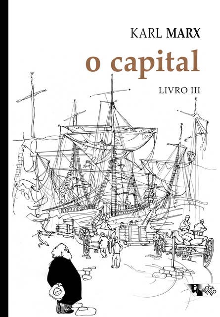 O capital - Livro 3: Crítica da economia política. Livro 3: O processo de circulação do capital