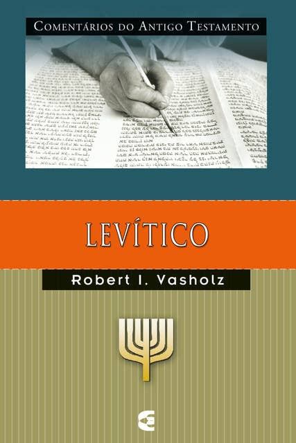 Comentários do Antigo Testamento - Levítico: Levítico