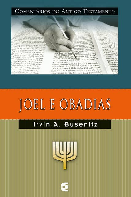 Comentários do Antigo Testamento - Joel e Obadias: Joel e Obadias