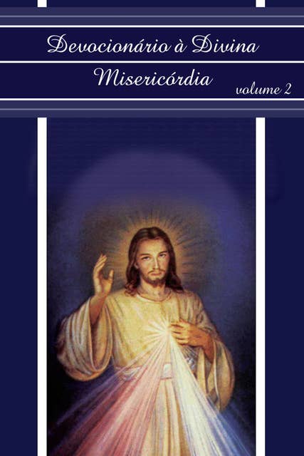 Devocionário à Divina Misericórdia: Volume II