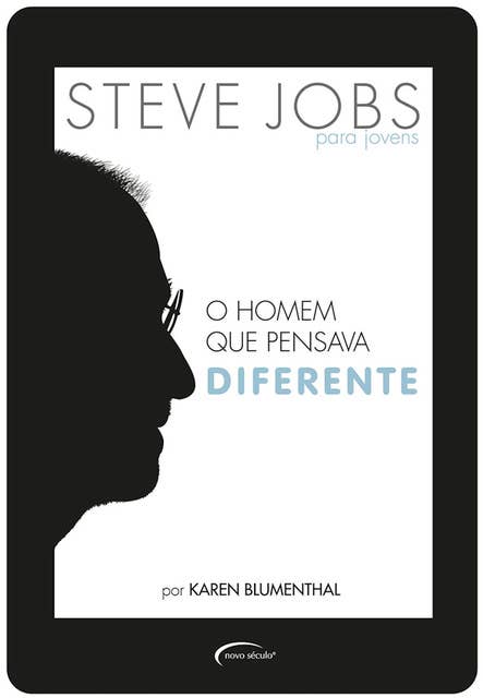 Steve Jobs para jovens: O homem que pensava diferente