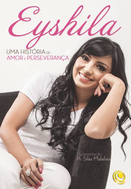 Eyshila: Uma história de amor e perseverança