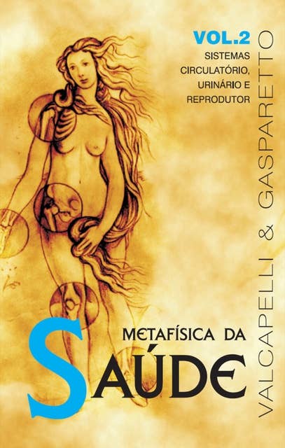 Metafísica da saúde: Sistemas circulatório, urinário e reprodutor