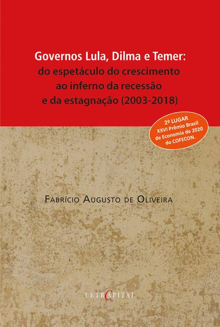 Governos Lula, Dilma e Temer