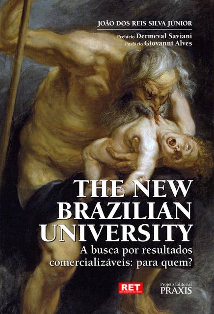The new brazilian university: a busca por resultados comercializáveis