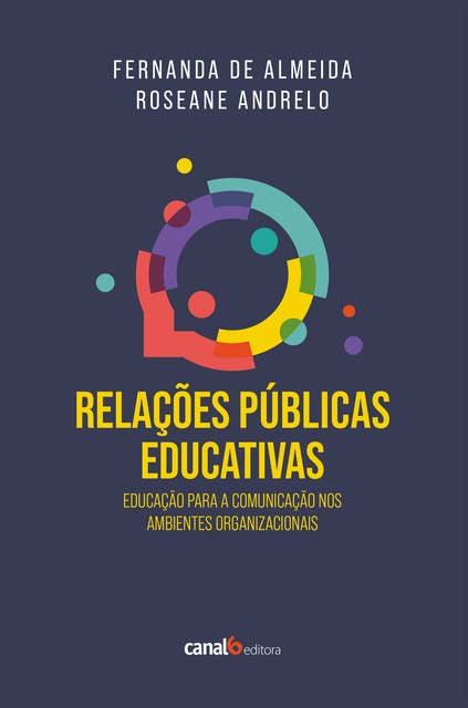 Relações públicas educativas: Educação para a comunicação nos  ambientes organizacionais