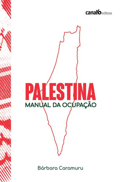 Palestina: Manual da ocupação