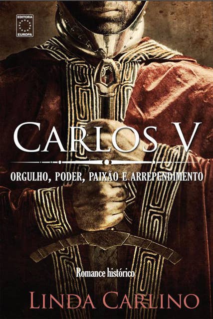 Carlos V: Orgulho, poder, paixão e arrependimento
