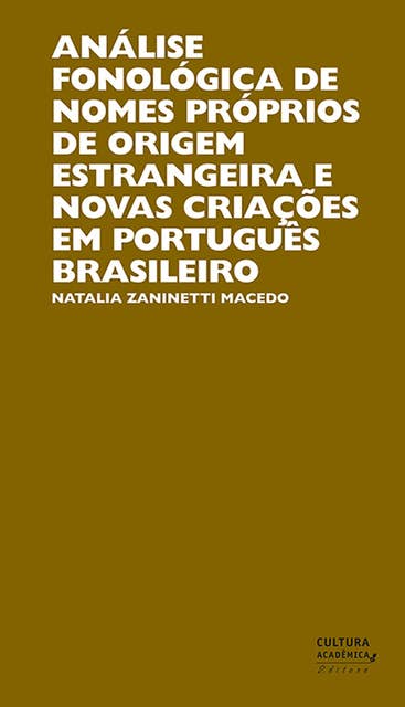 Análise fonológica de nomes próprios de origem estrangeira e novas criações em português brasileiro