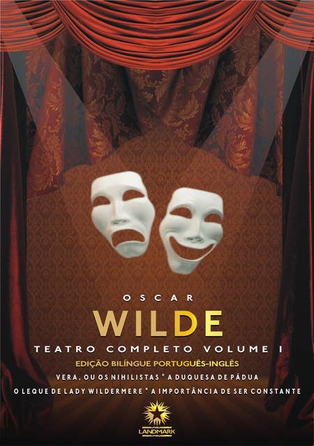 Teatro Completo Vol. I (Edição Bilíngue): Edição bilíngue português - inglês