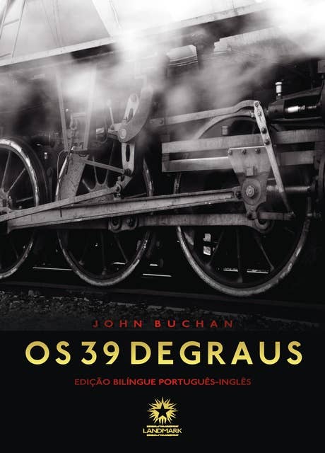 Os 39 degraus: The thirty-nine steps: Edição bilíngue português - inglês