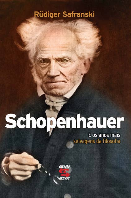 Schopenhauer: E os anos mais selvagens da filosofia