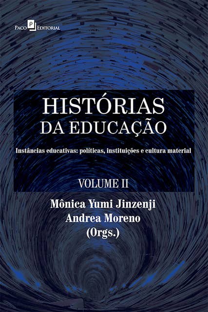 Histórias da Educação: Volume II