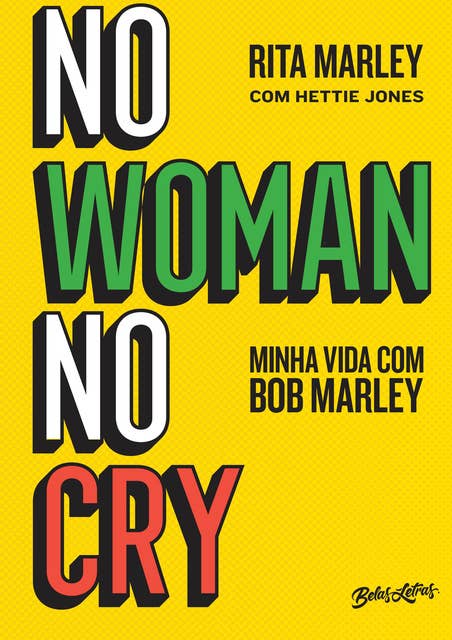 No woman no cry: Minha vida com Bob Marley
