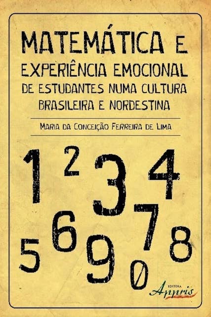 Matemática & experiência emocional de estudantes numa cultura brasileira e nordestina