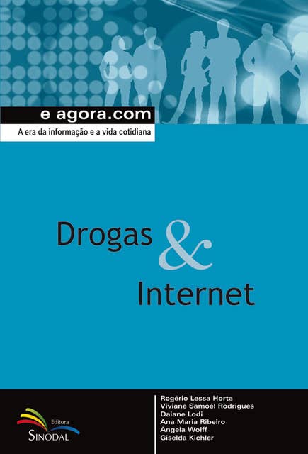 Drogas & Internet: A era da informação e a vida cotidiana
