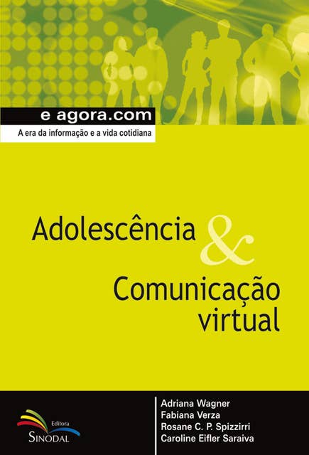 Adolescência & Comunicação Virtual: A era da informação e a vida cotidiana